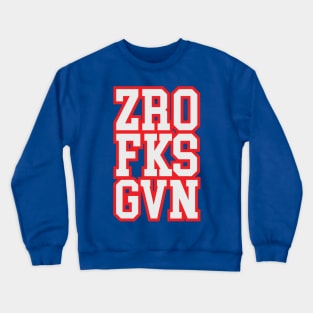 ZRO FKS GVN Crewneck Sweatshirt